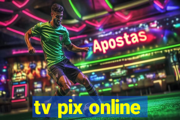 tv pix online